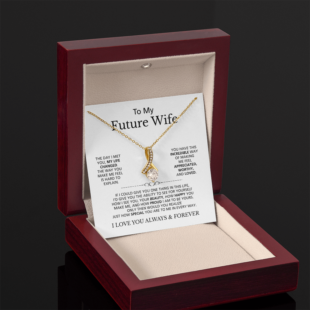 To My Future Wife I Love You Always & Forever | Alluring Beauty Necklace