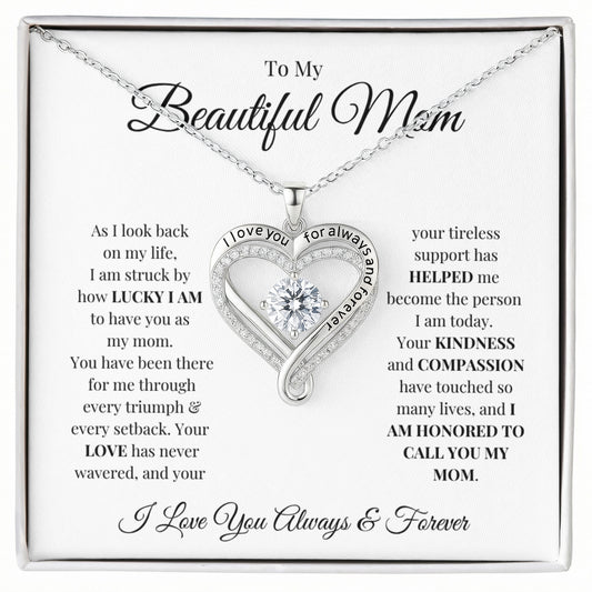 To My Beautiful Mom |  Love You Always Necklace