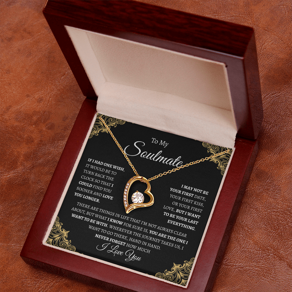 To My Soulmate "If I had one wish" | Forever Love Necklace