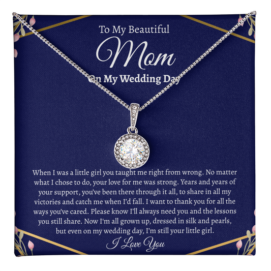 To My Beautiful Mom on my Wedding Day | Eternal Hope Necklace