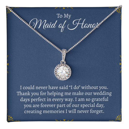 To My Maid of Honor | Eternal Hope Necklace