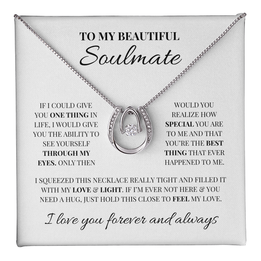 To My Beautiful Soulmate | Lucky in Love Necklace