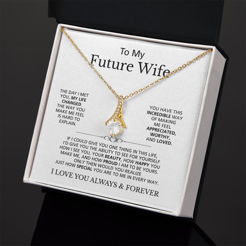 To My Future Wife I Love You Always & Forever | Alluring Beauty Necklace