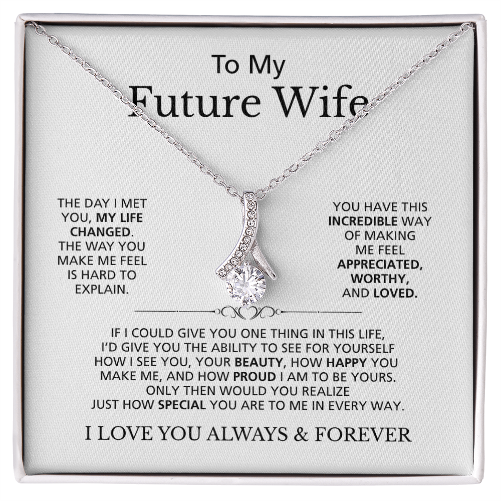 To My Future Wife I Love You Always & Forever | Alluring Beauty Necklace