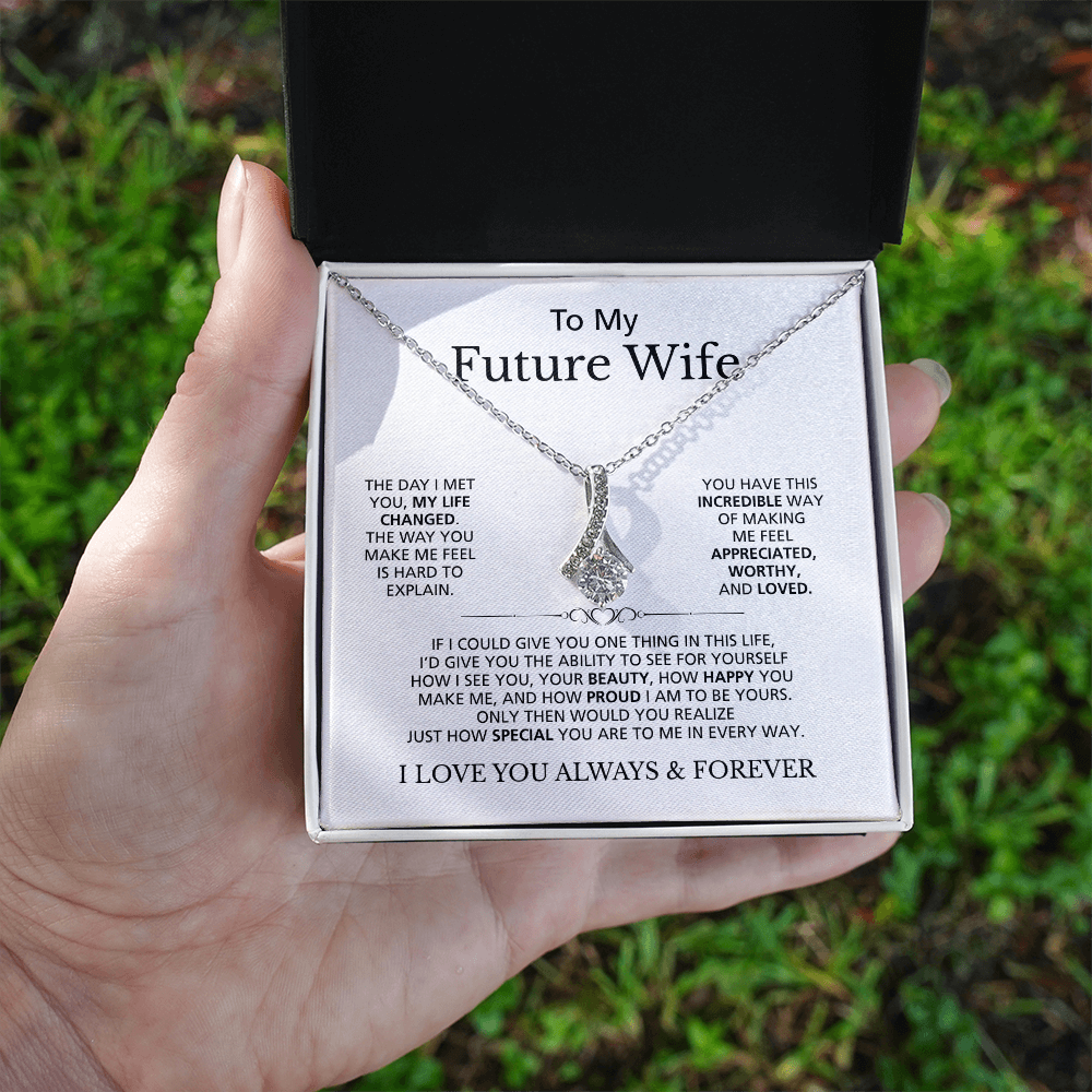 To My Future Wife I Love You Always & Forever | Alluring Beauty Necklace