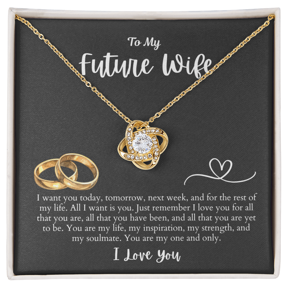 To My Future Wife All I want is You | Love Knot Necklace