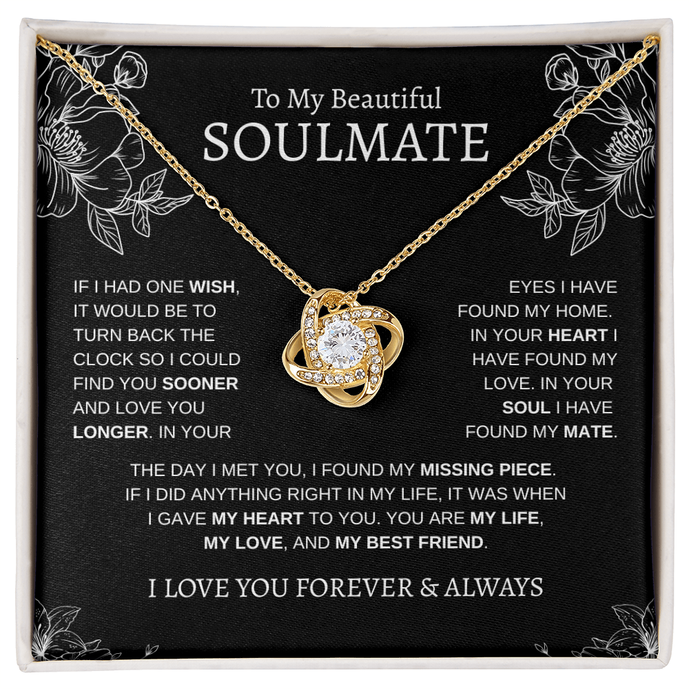 To My Beautiful Soulmate "If I had one wish" | Love Knot Necklace