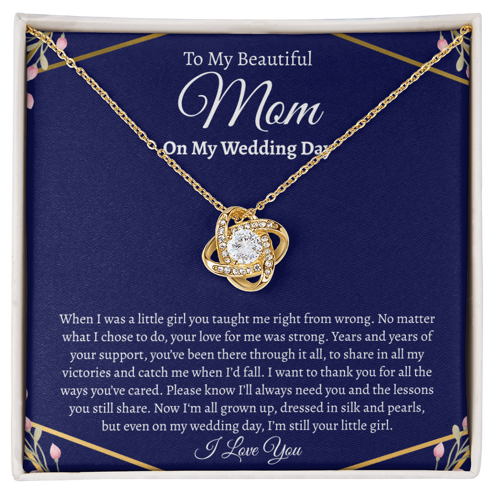 To My Beautiful Mom on my Wedding Day | Love Knot Necklace
