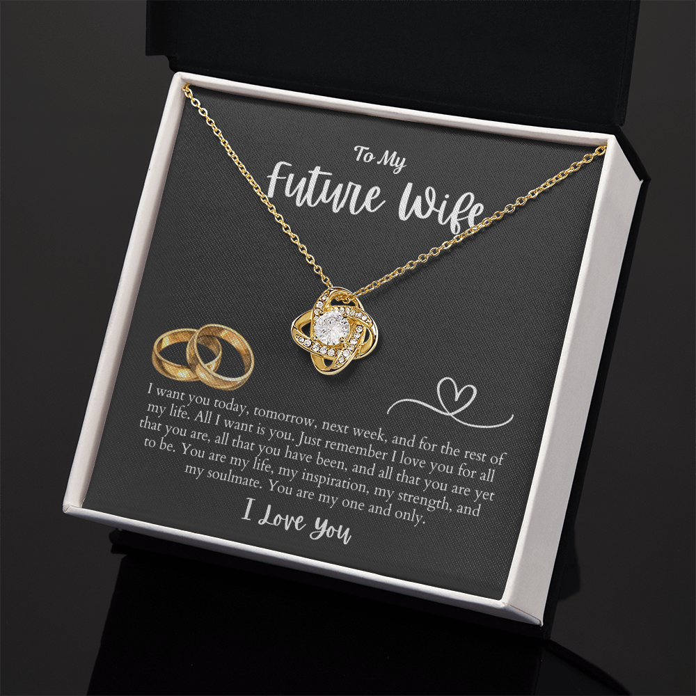 To My Future Wife All I want is You | Love Knot Necklace