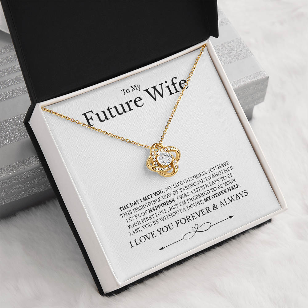 To My Future Wife I Love you Forever & Always | Love Knot Necklace