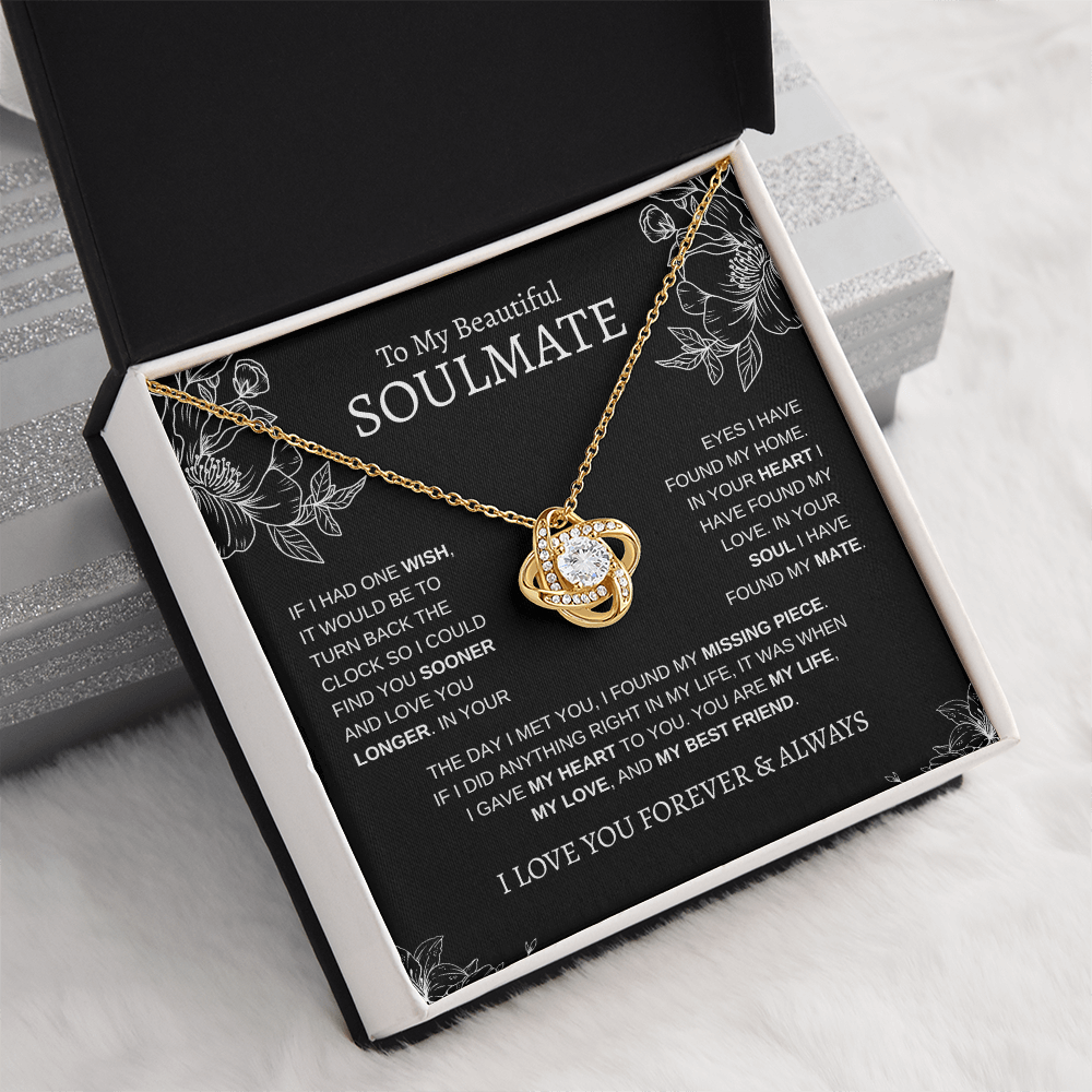 To My Beautiful Soulmate "If I had one wish" | Love Knot Necklace