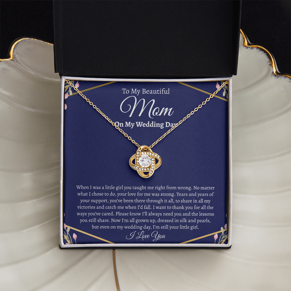 To My Beautiful Mom on my Wedding Day | Love Knot Necklace