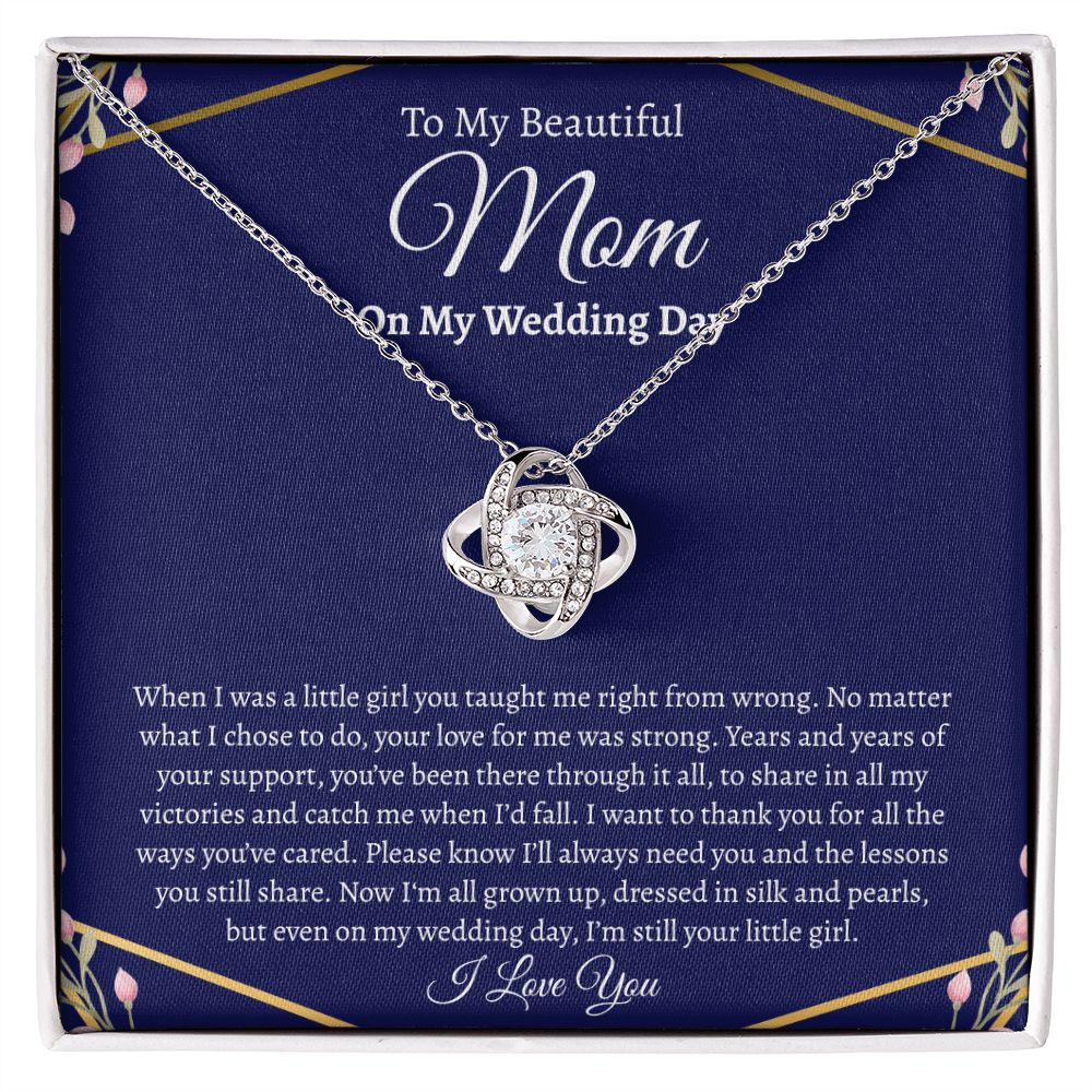 To My Beautiful Mom on my Wedding Day | Love Knot Necklace