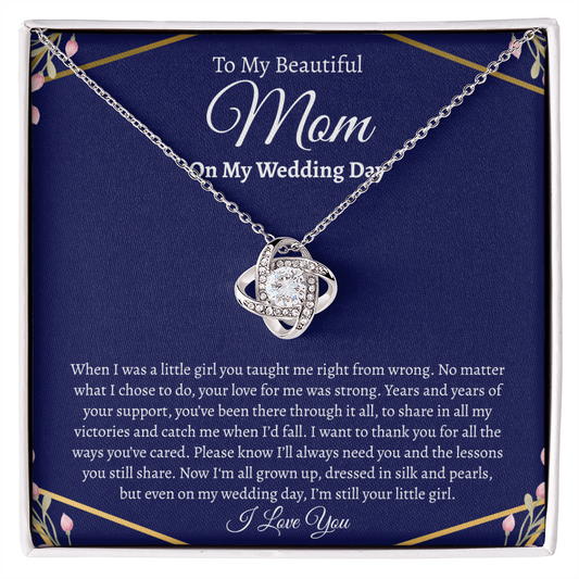 To My Beautiful Mom on my Wedding Day | Love Knot Necklace