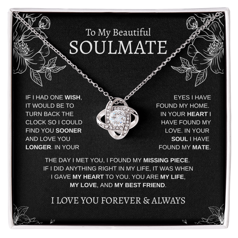 To My Beautiful Soulmate "If I had one wish" | Love Knot Necklace