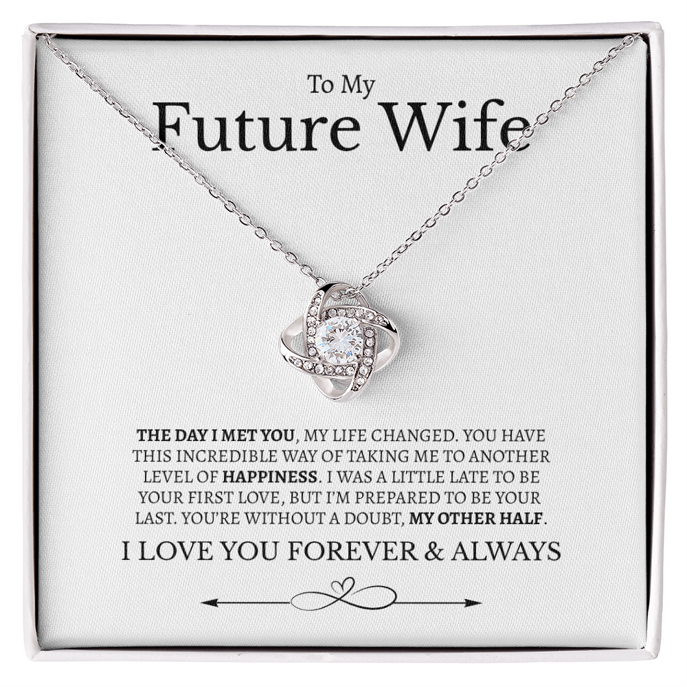 To My Future Wife I Love you Forever & Always | Love Knot Necklace