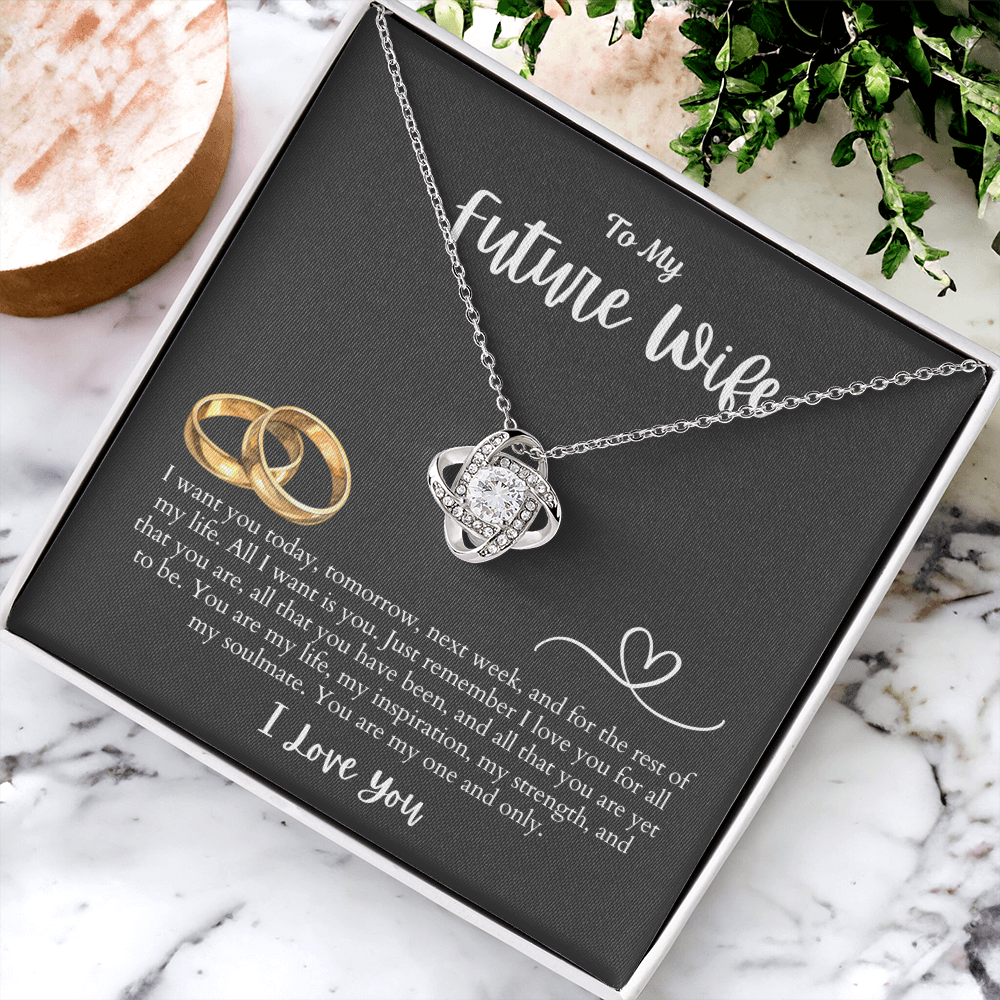 To My Future Wife All I want is You | Love Knot Necklace