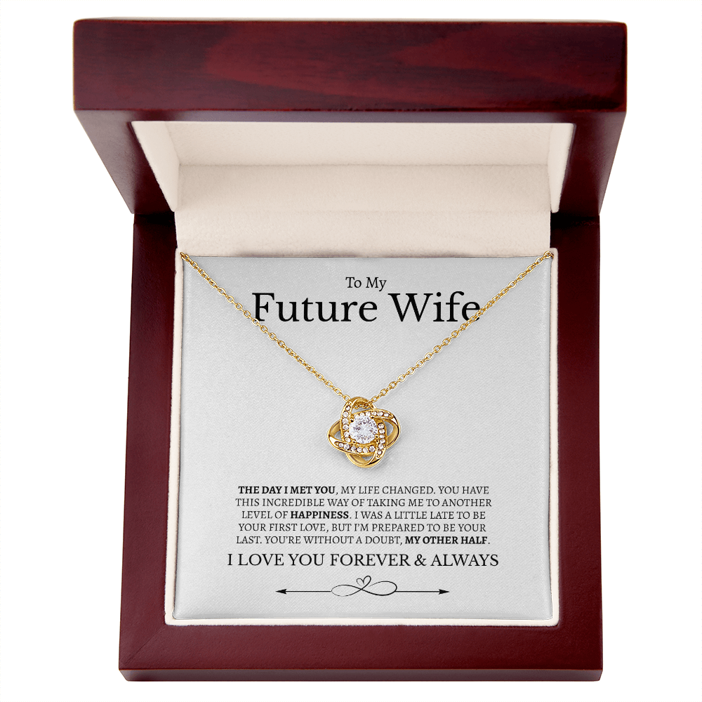 To My Future Wife I Love you Forever & Always | Love Knot Necklace