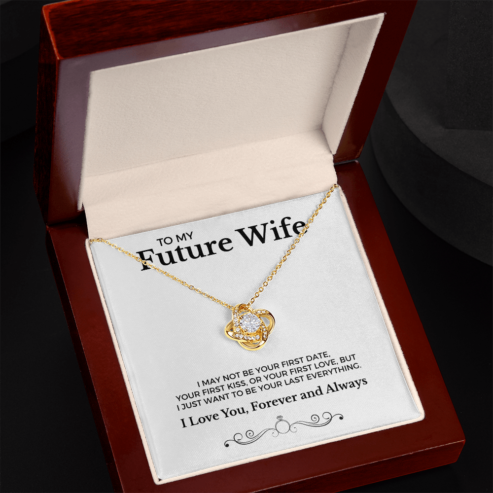 To My Future Wife Your Last Everything | Love Knot Necklace
