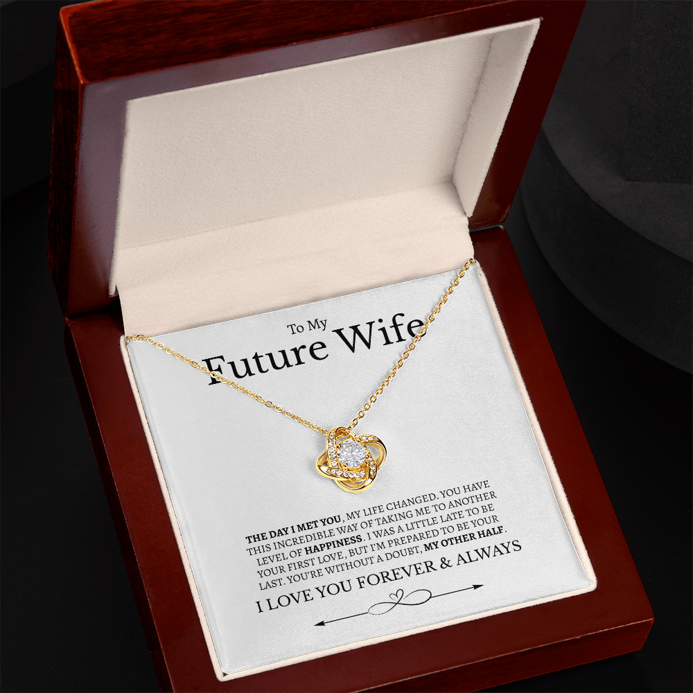 To My Future Wife I Love you Forever & Always | Love Knot Necklace
