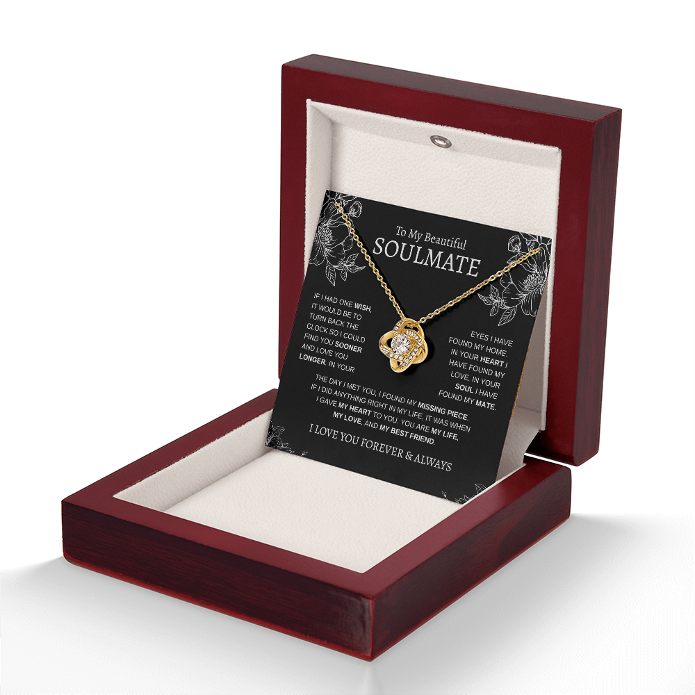 To My Beautiful Soulmate "If I had one wish" | Love Knot Necklace