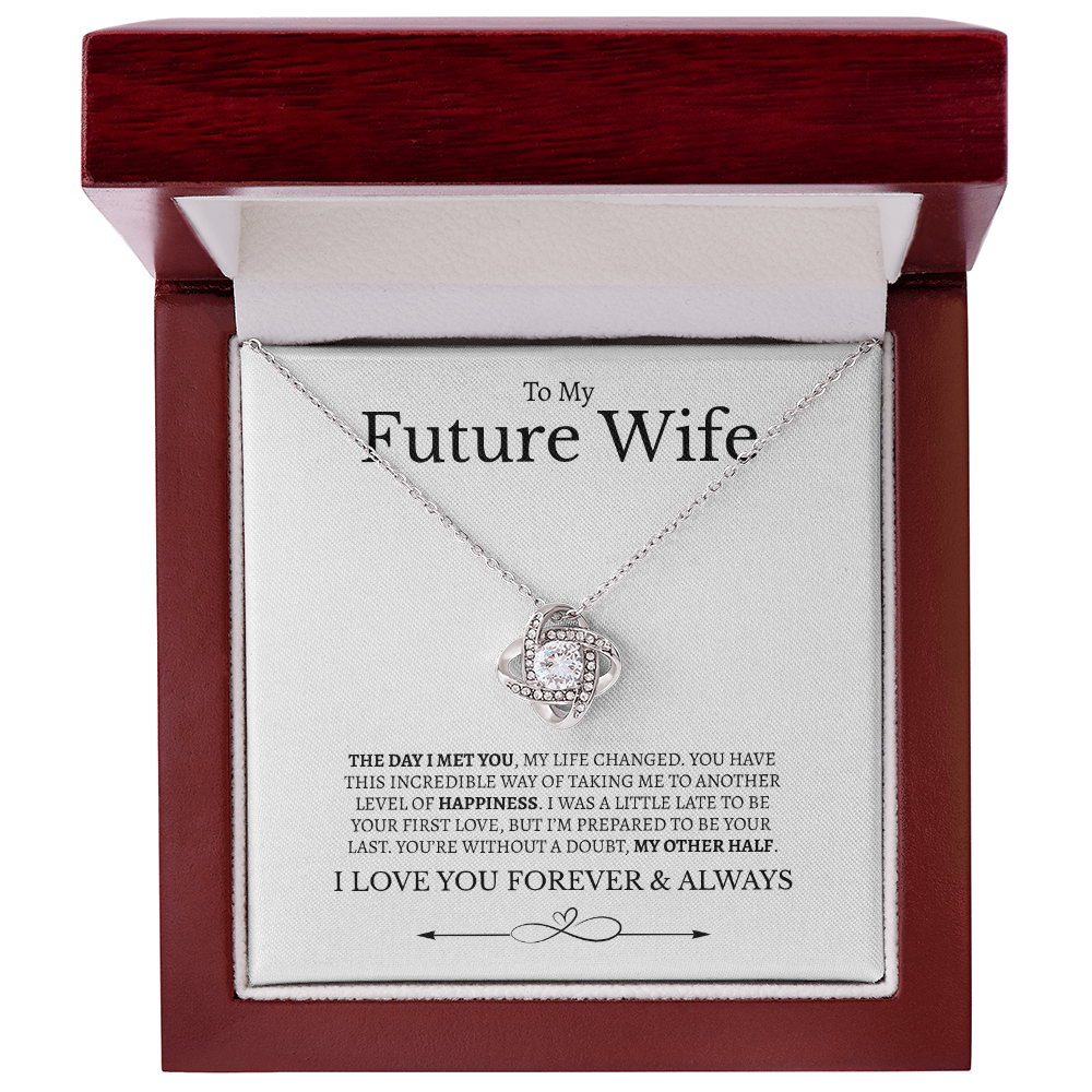 To My Future Wife I Love you Forever & Always | Love Knot Necklace