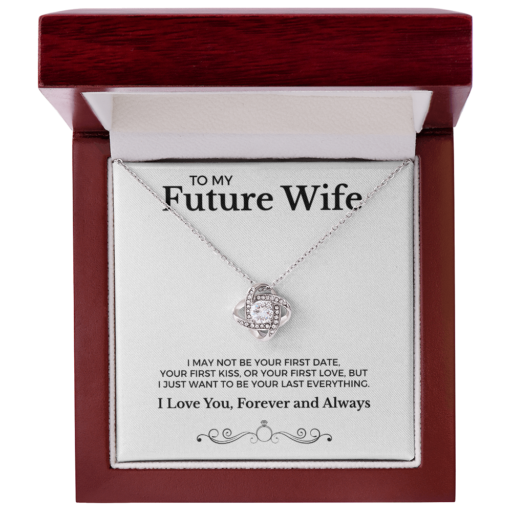 To My Future Wife Your Last Everything | Love Knot Necklace