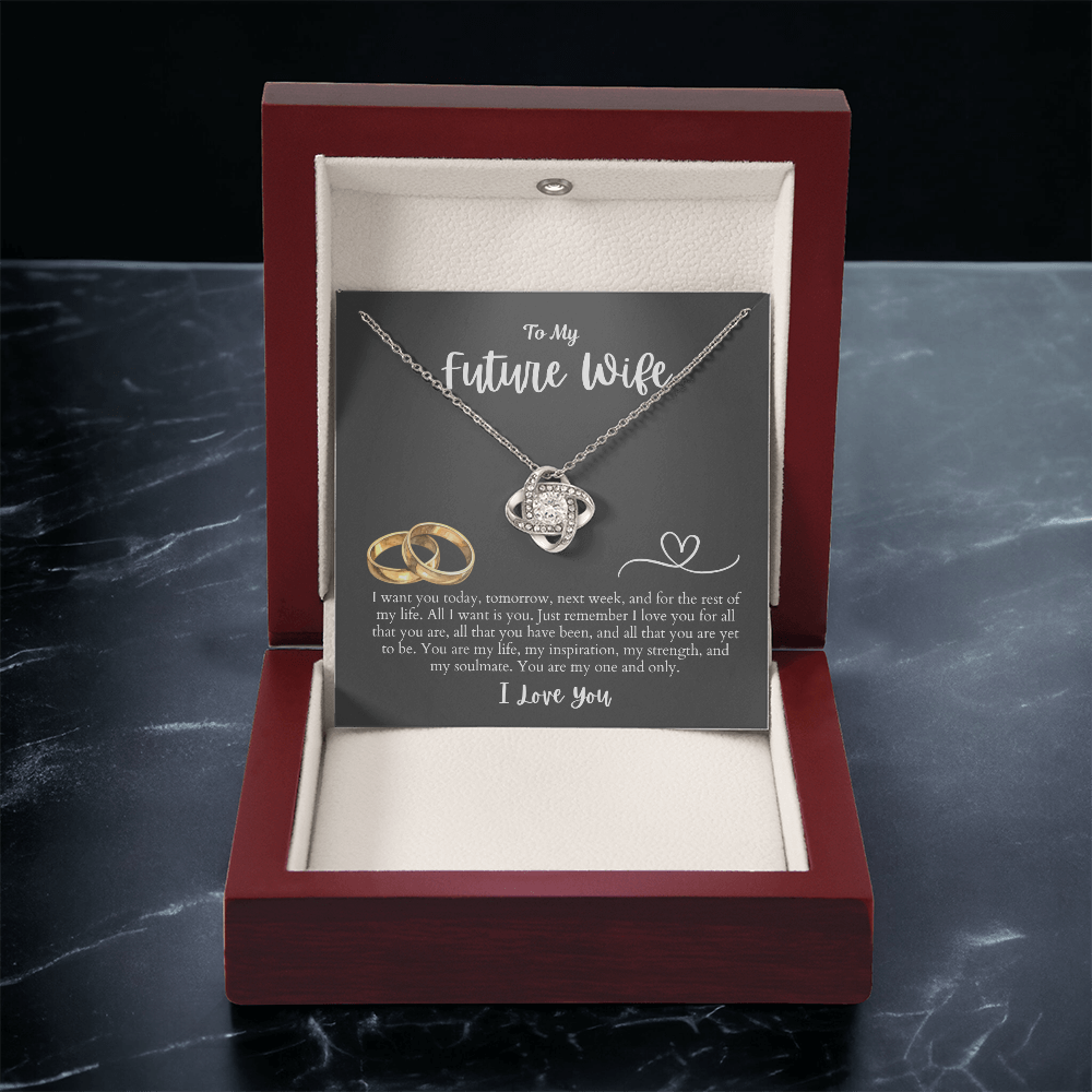 To My Future Wife All I want is You | Love Knot Necklace