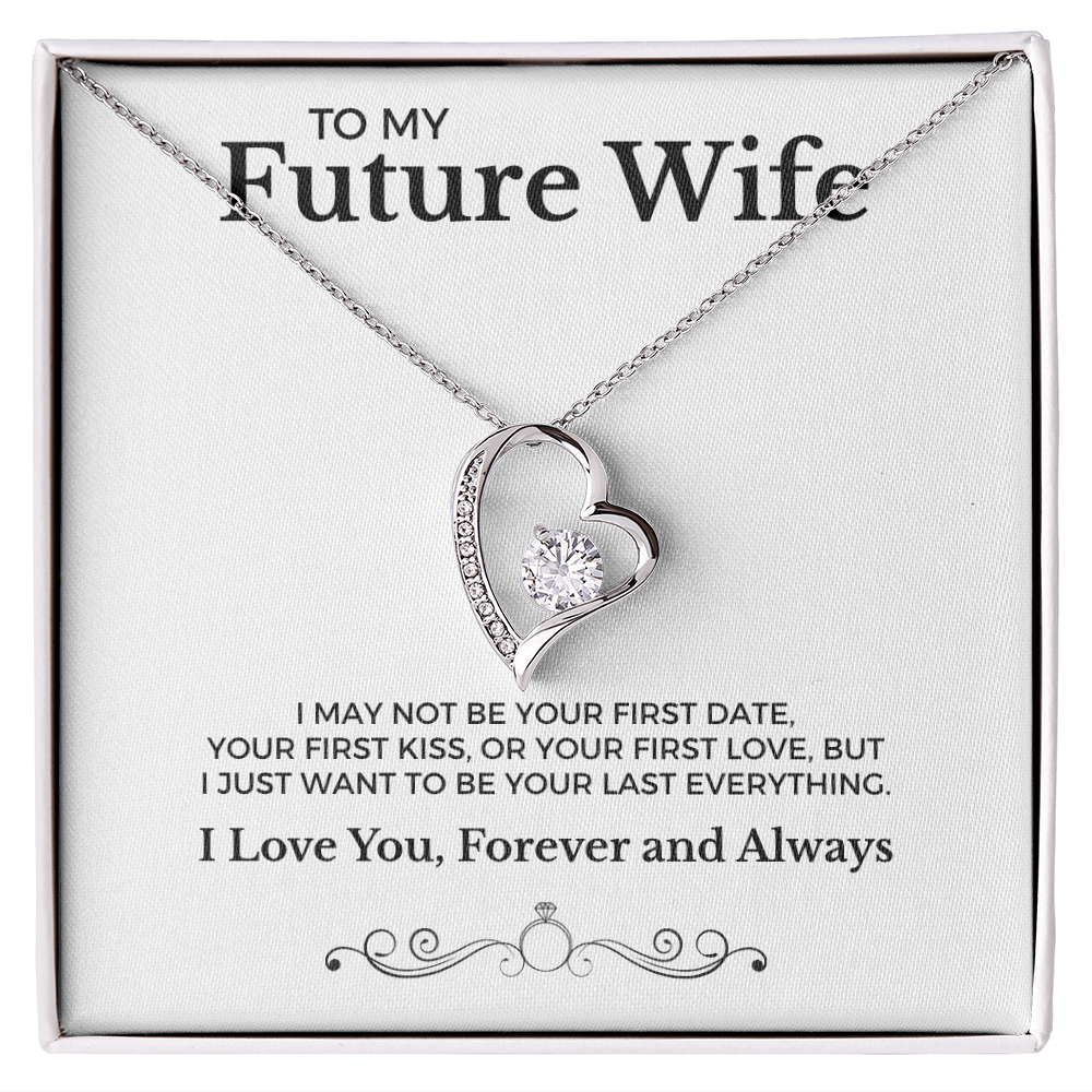 To My Future Wife Your Last Everything | Forever Love Necklace