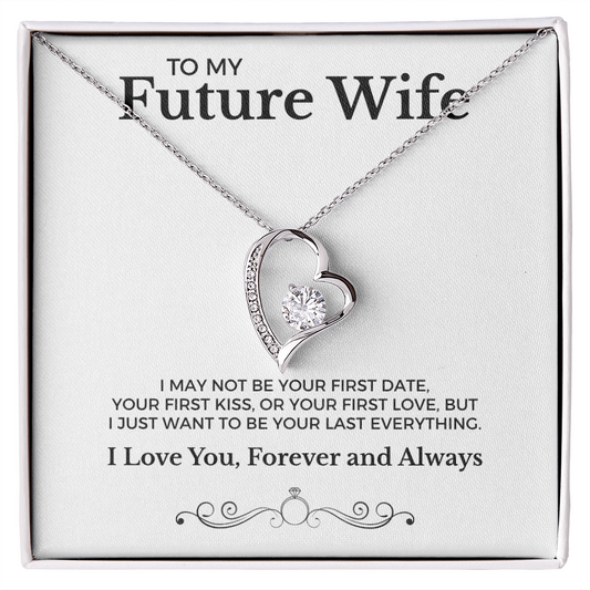 To My Future Wife Your Last Everything | Forever Love Necklace