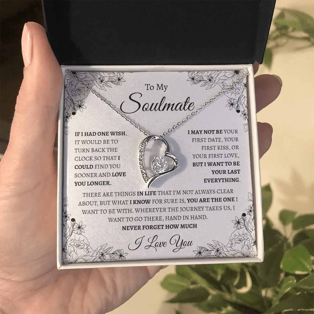 To My Soulmate "If I had one wish" | Forever Love Necklace