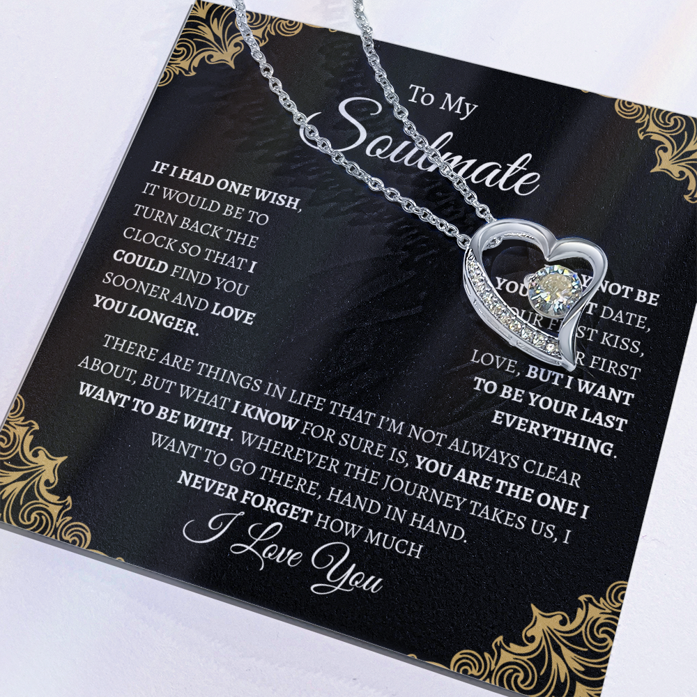 To My Soulmate "If I had one wish" | Forever Love Necklace