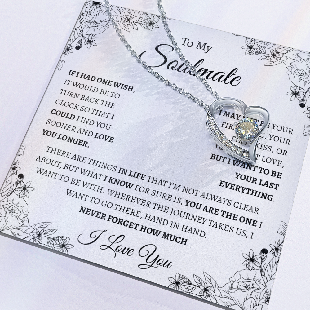 To My Soulmate "If I had one wish" | Forever Love Necklace