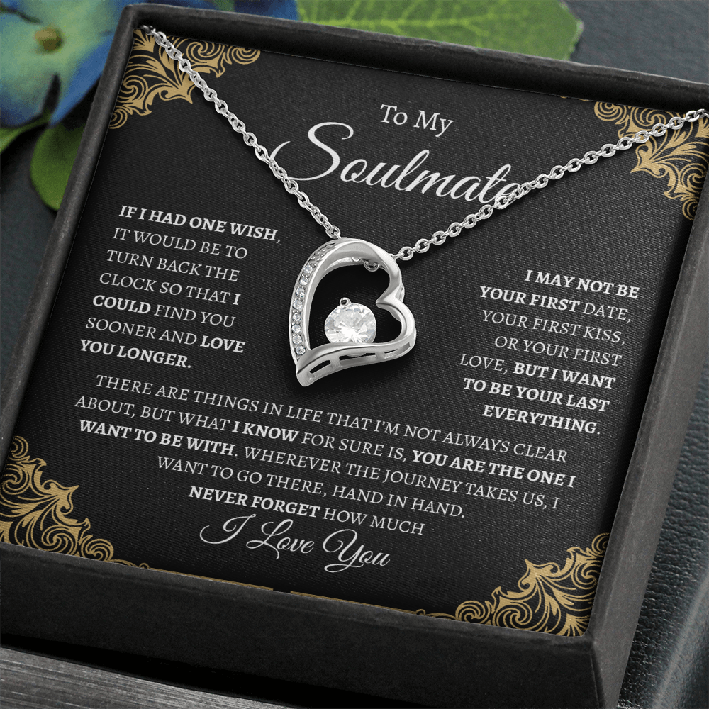 To My Soulmate "If I had one wish" | Forever Love Necklace