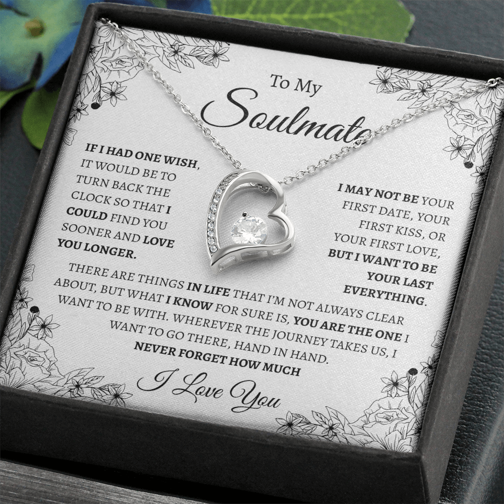 To My Soulmate "If I had one wish" | Forever Love Necklace