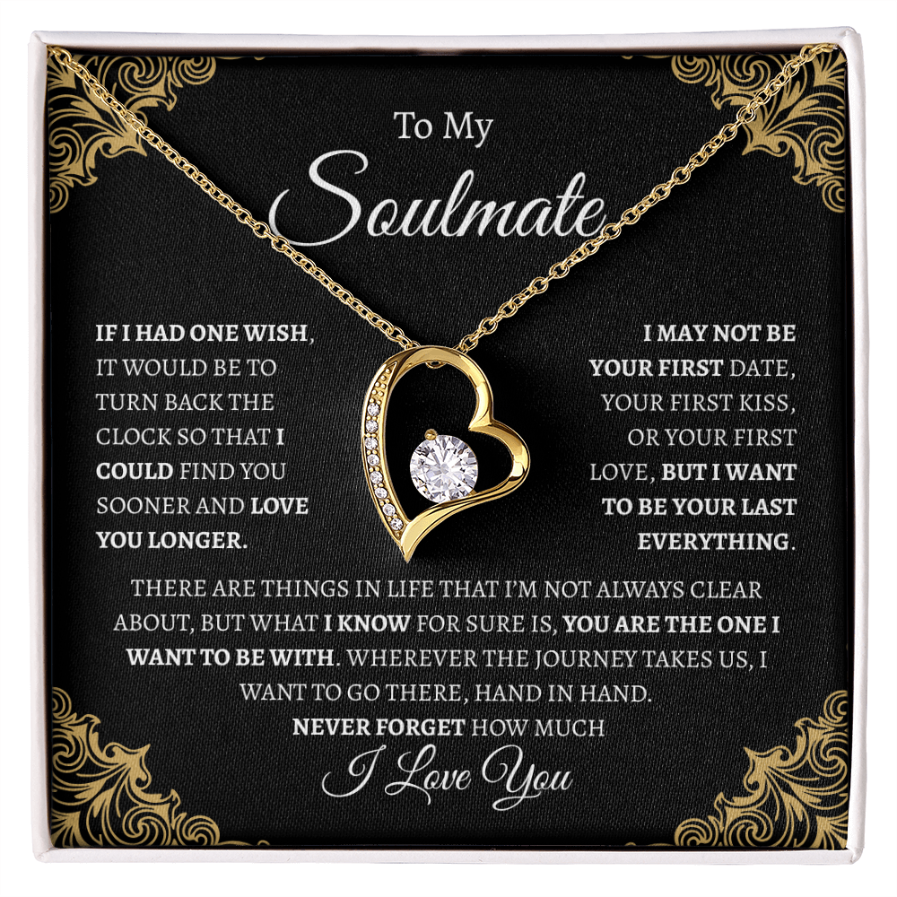 To My Soulmate "If I had one wish" | Forever Love Necklace