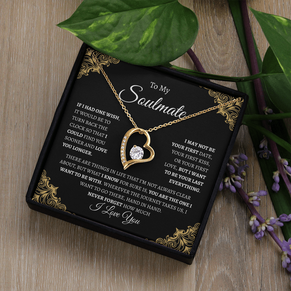To My Soulmate "If I had one wish" | Forever Love Necklace