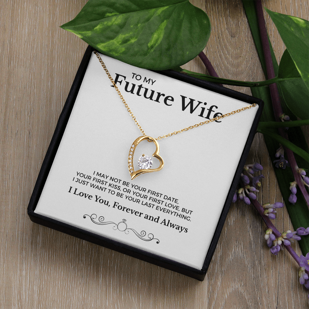 To My Future Wife Your Last Everything | Forever Love Necklace