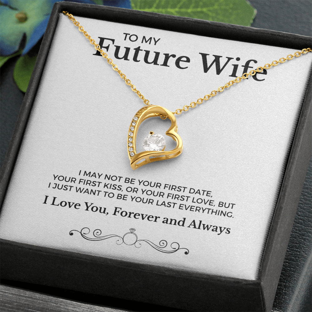To My Future Wife Your Last Everything | Forever Love Necklace