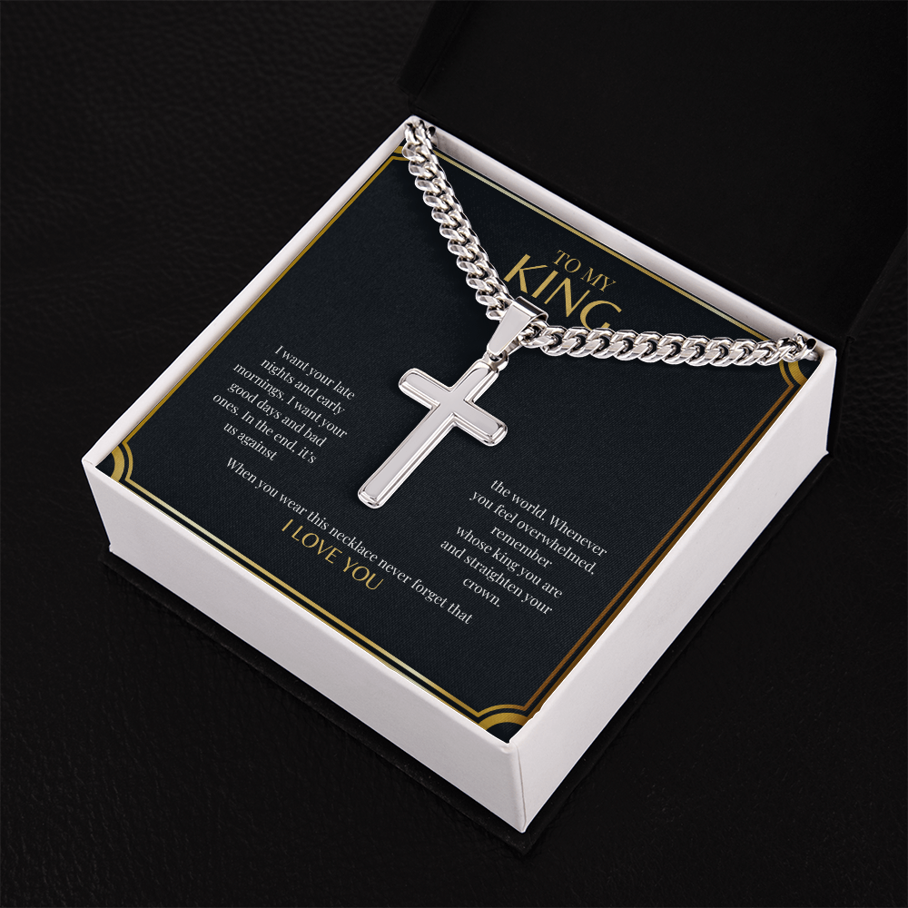 To My King | Artisan Cross with Cuban Link Chain