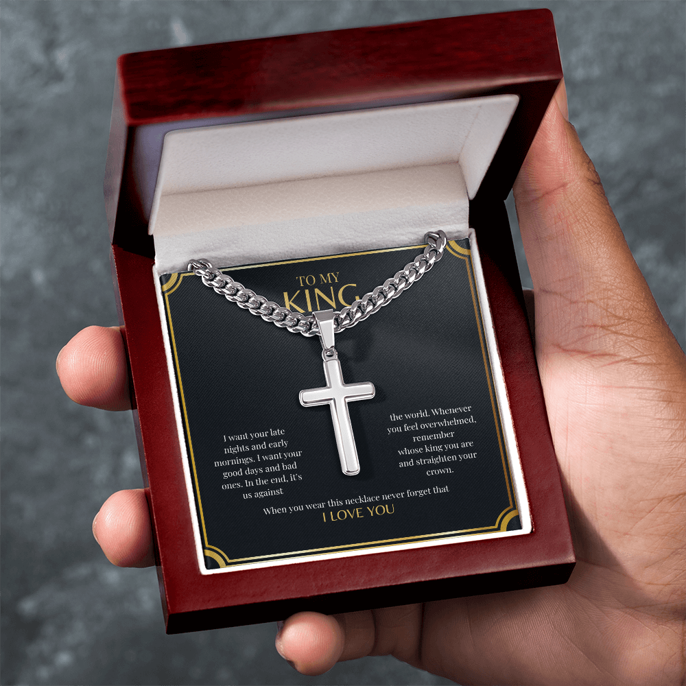 To My King | Artisan Cross with Cuban Link Chain